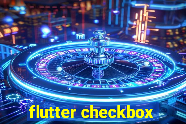 flutter checkbox